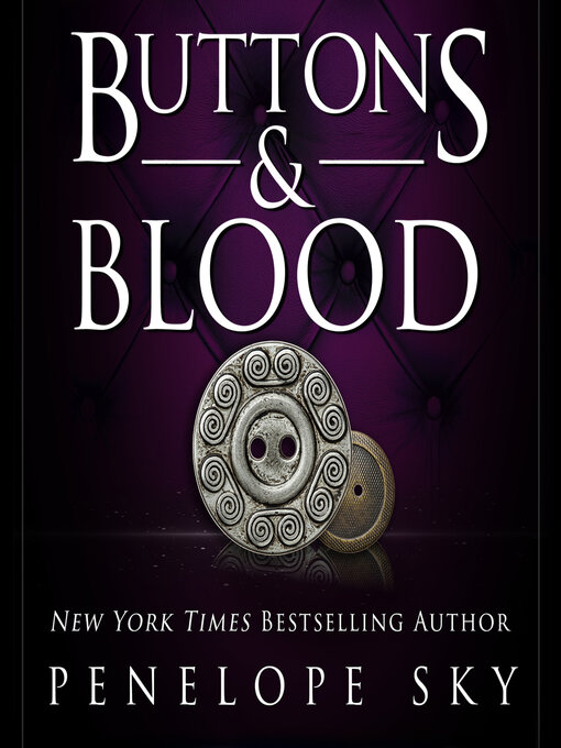 Title details for Buttons and Blood by Penelope Sky - Wait list